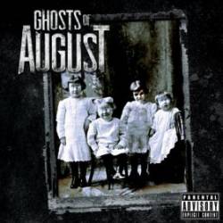 Ghosts Of August : Ghosts of August